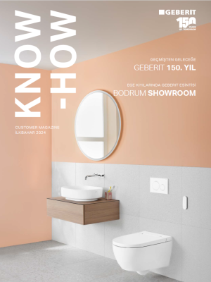 Geberit Customer Magazine 2024 - İlkbahar Geberit Customer Magazine 2024 - İlkbahar