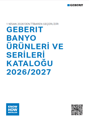Geberit Banyo Ürünleri ve Serileri Kataloğu 2026/2027 Geberit Banyo Ürünleri ve Serileri Kataloğu 2026/2027